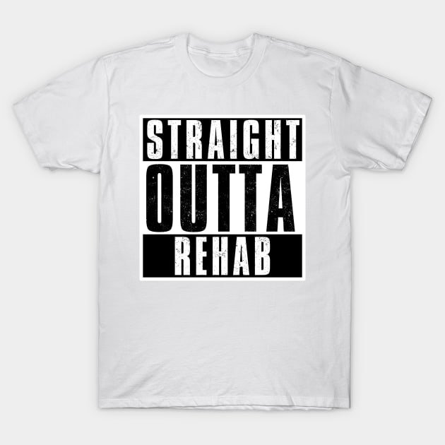 STRAIGHT OUTTA REHAB T-Shirt by Simontology